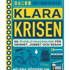 New Klara krisen : en överlevnadsguide för hemmet, jobbet och resan (inbunden) Beredskapsplaner