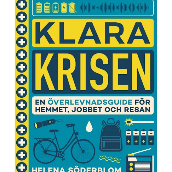 New Klara krisen : en överlevnadsguide för hemmet, jobbet och resan (inbunden) Beredskapsplaner