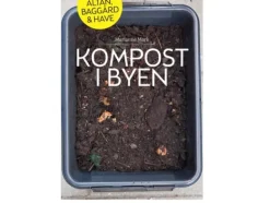 Sale Kompost i byen | Marianne Mark | Språk: Danska Kompostering