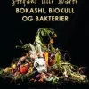 Stefans lille svarte: Bokashi, biokull og bakterier